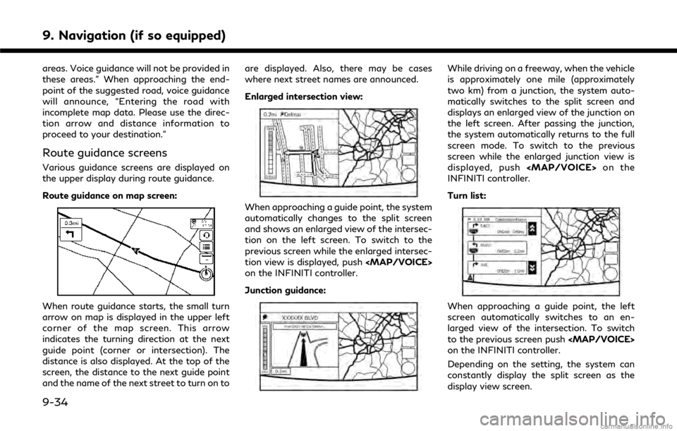 INFINITI Q50 2018 Infiniti Intouch 9. Navigation (if so equipped)
areas. Voice guidance will not be provided in
these areas.” When approaching the end-
point of the suggested road, voice guidance
will announce, “Entering the road w INFINITI Q50 2018 Infiniti Intouch 9. Navigation (if so equipped)
areas. Voice guidance will not be provided in
these areas.” When approaching the end-
point of the suggested road, voice guidance
will announce, “Entering the road w