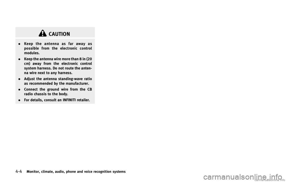 INFINITI Q50 HYBRID 2015  Owners Manual ����.�P�O�J�U�P�S�
 �D�M�J�N�B�U�F�
 �B�V�E�J�P�
 �Q�I�P�O�F �B�O�E �W�P�J�D�F �S�F�D�P�H�O�J�U�J�P�O �T�Z�T�U�F�N�T
�$�"�6�5�*�0�/
.�,�F�F�Q �U�I�F �B�O�U�F�O�O�B �B�T �G�B�S �B�X�B�Z �B�T
�Q�P�T�