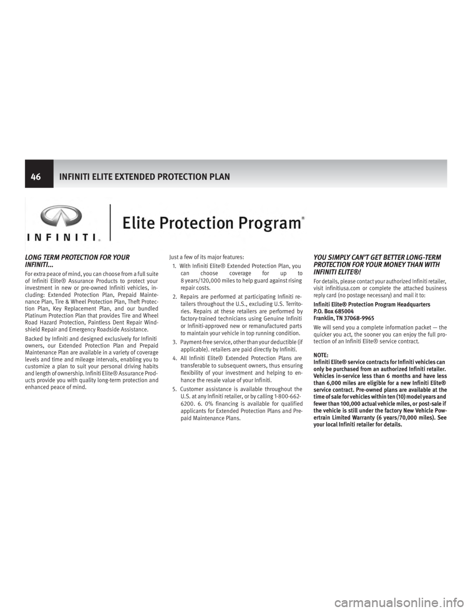 INFINITI QX60 HYBRID 2017  Warranty Information Booklet LONG TERM PROTECTION FOR YOUR
INFINITI...
For extra peace of mind, you can choose from a full suite
of Infiniti Elite® Assurance Products to protect your
investment in new or pre-owned Infiniti vehic