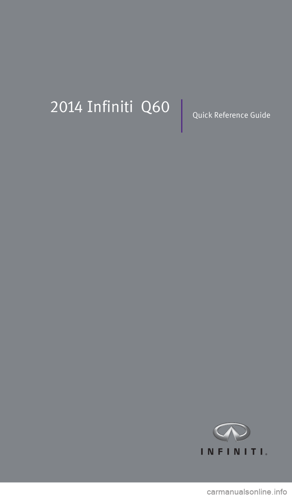 INFINITI Q60 COUPE 2014  Quick Reference Guide 