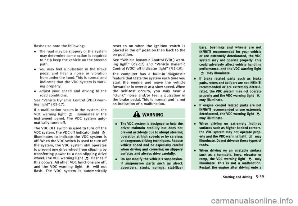INFINITI Q60 COUPE 2015  Owners Manual �������
�> �(�G�L�W� ����� �� �� �0�R�G�H�O� �9���� �@
�G�M�B�T�I�F�T �T�P �O�P�U�F �U�I�F �G�P�M�M�P�X�J�O�H�
.�5�I�F �S�P�B�E �N�B�Z �C�F �T�M�J�Q�Q�F�S�Z �P�S �U�I�F �T�Z�T�U