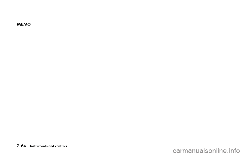 INFINITI Q60 COUPE 2020  Owners Manual 2-64Instruments and controls
MEMO 