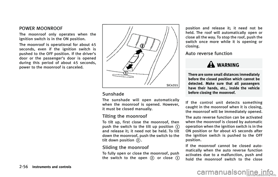INFINITI Q70 2015  Owners Manual �����*�O�T�U�S�V�N�F�O�U�T �B�O�E �D�P�O�U�S�P�M�T
�1�0�8�&�3 �.�0�0�/�3�0�0�
�5�I�F �N�P�P�O�S�P�P�G �P�O�M�Z �P�Q�F�S�B�U�F�T �X�I�F�O �U�I�F
�J�H�O�J�U�J�P�O �T�X�J�U�D�I �J�T �J�O �U�I�F �0�/