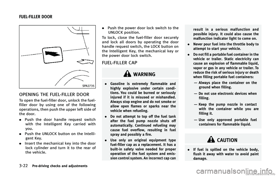 INFINITI Q70 2015  Owners Manual �����1�S�F��E�S�J�W�J�O�H �D�I�F�D�L�T �B�O�E �B�E�K�V�T�U�N�F�O�U�T
�4�1�"����
�0�1�&�/�*�/�( �5�)�& ��6�&�-���*�-�-�&�3 �%�0�0�3
�5�P �P�Q�F�O �U�I�F �G�V�F�M��G�J�M�M�F�S �E�P�P�S�
 �V