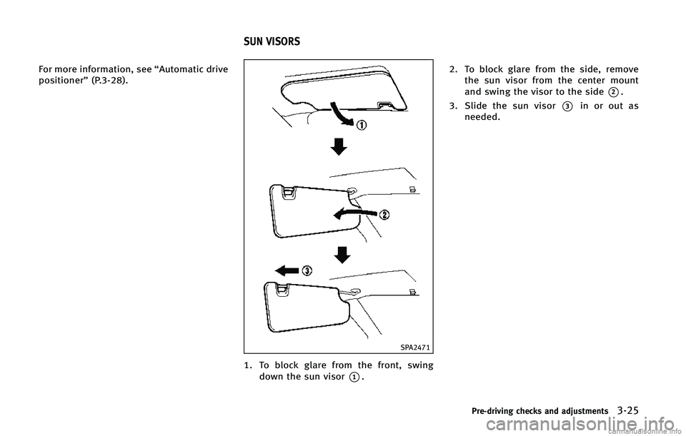 INFINITI Q70 2015  Owners Manual ��P�S �N�P�S�F �J�O�G�P�S�N�B�U�J�P�O�
 �T�F�F �g�"�V�U�P�N�B�U�J�D �E�S�J�W�F
�Q�P�T�J�U�J�P�O�F�S�u �	�1������
�
�4�1�"����
�� �5�P �C�M�P�D�L �H�M�B�S�F �G�S�P�N �U�I�F �G�S�P�O�U�
 �T
