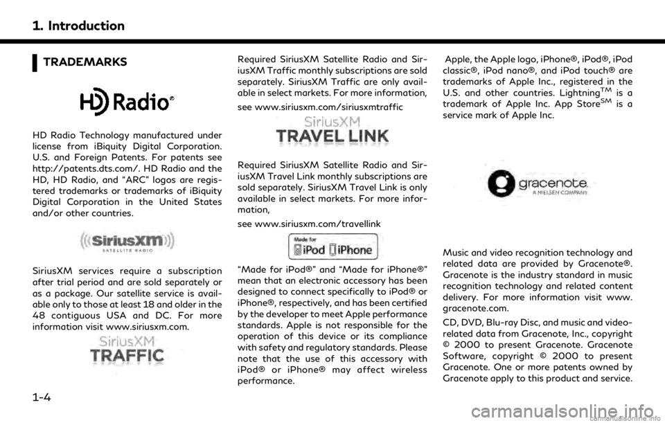 INFINITI QX80 2018  Infiniti Connection 1. Introduction
TRADEMARKS
HD Radio Technology manufactured under
license from iBiquity Digital Corporation.
U.S. and Foreign Patents. For patents see
http://patents.dts.com/. HD Radio and the
HD, HD 