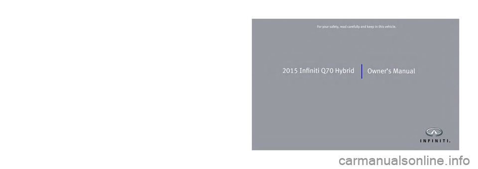 INFINITI Q70 HYBRID 2015  Owners Manual 