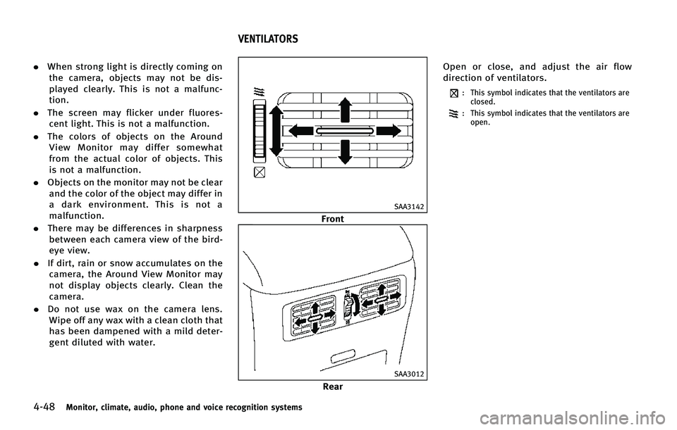 INFINITI Q70 HYBRID 2015  Owners Manual �����.�P�O�J�U�P�S�
 �D�M�J�N�B�U�F�
 �B�V�E�J�P�
 �Q�I�P�O�F �B�O�E �W�P�J�D�F �S�F�D�P�H�O�J�U�J�P�O �T�Z�T�U�F�N�T
.�8�I�F�O �T�U�S�P�O�H �M�J�H�I�U �J�T �E�J�S�F�D�U�M�Z �D�P�N�J�O�H �P�O
�U�I