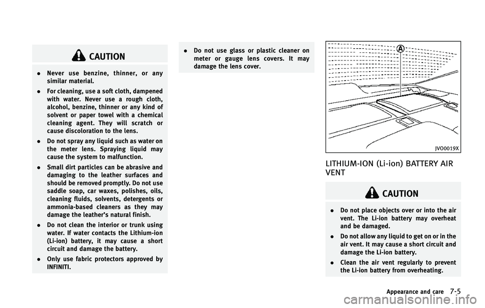 INFINITI Q70 HYBRID 2015  Owners Manual �$�"�6�5�*�0�/
.�/�F�W�F�S �V�T�F �C�F�O�[�J�O�F�
 �U�I�J�O�O�F�S�
 �P�S �B�O�Z
�T�J�N�J�M�B�S �N�B�U�F�S�J�B�M�
. ��P�S �D�M�F�B�O�J�O�H�
 �V�T�F �B �T�P�G�U �D�M�P�U�I�
 �E�B�N�Q�F�O�F�E
�X�J�U�I 