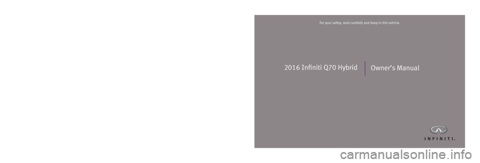 INFINITI Q70 HYBRID 2016  Owners Manual 
