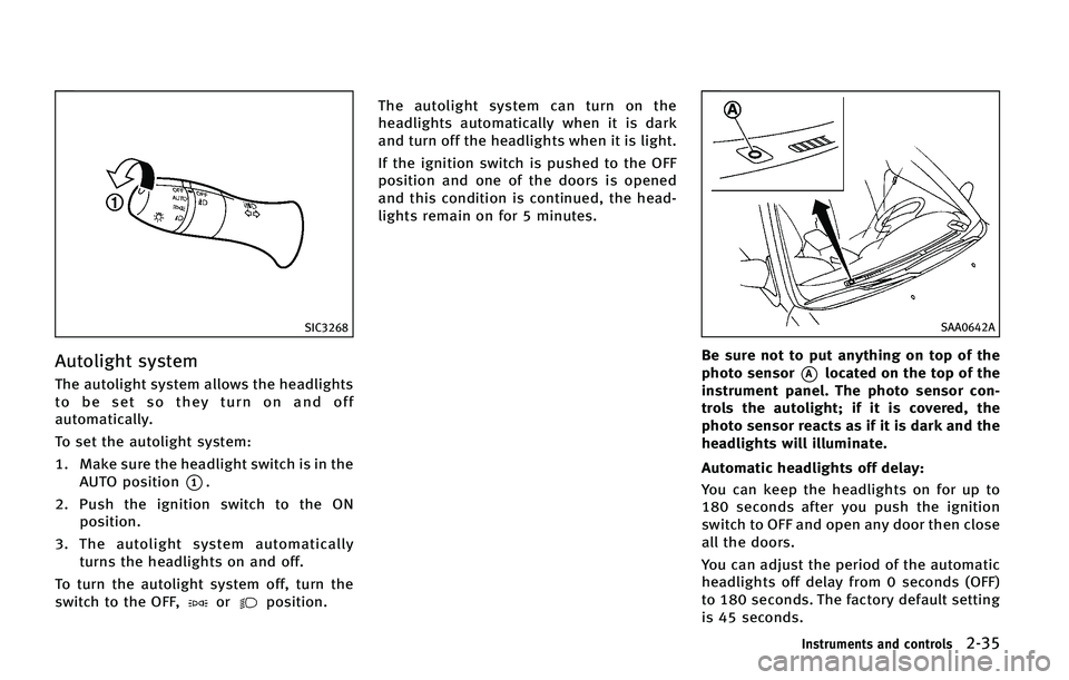 INFINITI QX50 2015  Owners Manual �4�*�$����
�"�V�U�P�M�J�H�I�U �T�Z�T�U�F�N
�5�I�F �B�V�U�P�M�J�H�I�U �T�Z�T�U�F�N �B�M�M�P�X�T �U�I�F �I�F�B�E�M�J�H�I�U�T
�U�P �C�F �T�F�U �T�P �U�I�F�Z �U�V�S�O �P�O �B�O�E �P�G�G
�B�V�U�P�N�B�U
