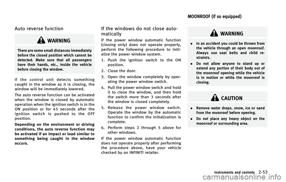 INFINITI QX50 2015  Owners Manual �"�V�U�P �S�F�W�F�S�T�F �G�V�O�D�U�J�P�O
�8�"�3�/�*�/�(
�5�I�F�S�F �B�S�F �T�P�N�F �T�N�B�M�M �E�J�T�U�B�O�D�F�T �J�N�N�F�E�J�B�U�F�M�Z
�C�F�G�P�S�F �U�I�F �D�M�P�T�F�E �Q�P�T�J�U�J�P�O �X�I�J�D�I �D�