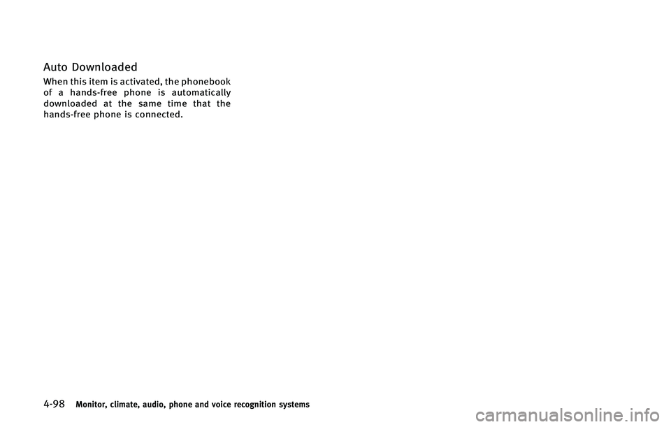INFINITI QX50 2015  Owners Manual �����.�P�O�J�U�P�S�
 �D�M�J�N�B�U�F�
 �B�V�E�J�P�
 �Q�I�P�O�F �B�O�E �W�P�J�D�F �S�F�D�P�H�O�J�U�J�P�O �T�Z�T�U�F�N�T
�"�V�U�P �%�P�X�O�M�P�B�E�F�E
�8�I�F�O �U�I�J�T �J�U�F�N �J�T �B�D�U�J�W�B�U�F