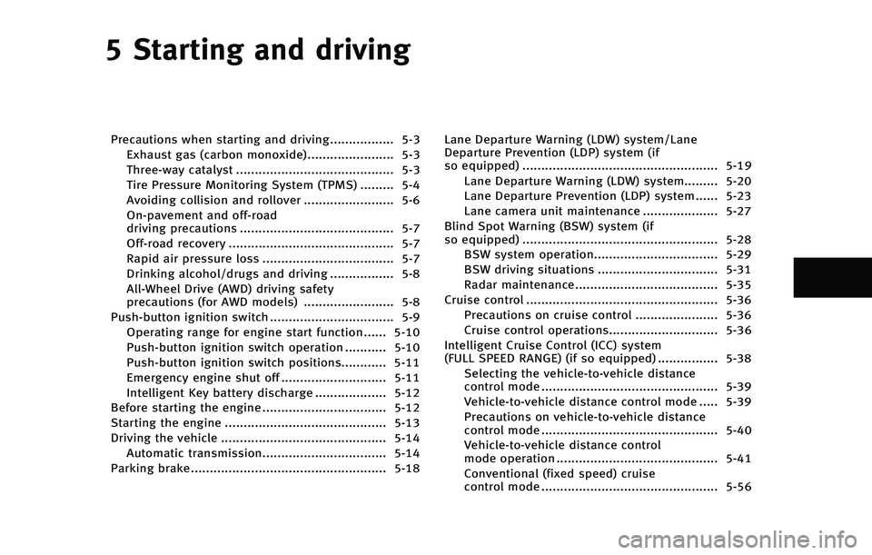 INFINITI QX50 2015  Owners Manual � �4�U�B�S�U�J�O�H �B�O�E �E�S�J�W�J�O�H
�1�S�F�D�B�V�U�J�P�O�T �X�I�F�O �T�U�B�S�U�J�O�H �B�O�E �E�S�J�W�J�O�H����������������� ����&�Y�I�B�V�T�U �H�B�T �	�D�B�S�C�P�O �N�P�O�P�Y