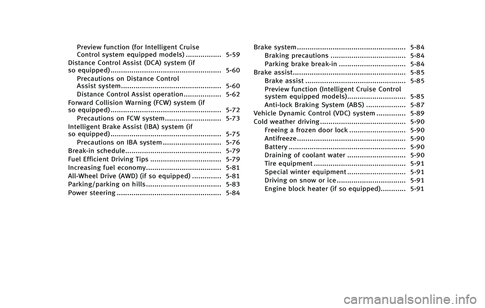 INFINITI QX50 2015  Owners Manual �1�S�F�W�J�F�X �G�V�O�D�U�J�P�O �	�G�P�S �*�O�U�F�M�M�J�H�F�O�U �$�S�V�J�T�F
�$�P�O�U�S�P�M �T�Z�T�U�F�N �F�R�V�J�Q�Q�F�E �N�P�E�F�M�T�
 ����������������� ����
�%�J�T�U�B�O�D�F �$