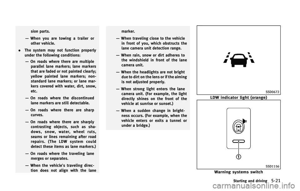 INFINITI QX50 2015  Owners Manual �T�J�P�O �Q�B�S�U�T�
�‡�8�I�F�O �Z�P�V �B�S�F �U�P�X�J�O�H �B �U�S�B�J�M�F�S �P�S�P�U�I�F�S �W�F�I�J�D�M�F�
. �5�I�F �T�Z�T�U�F�N �N�B�Z �O�P�U �G�V�O�D�U�J�P�O �Q�S�P�Q�F�S�M�Z
�V�O�E�F�S �U�I�F 