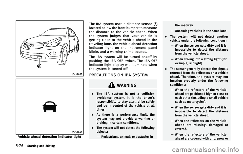INFINITI QX50 2015  Owners Manual �����4�U�B�S�U�J�O�H �B�O�E �E�S�J�W�J�O�H
�4�4�%����
�4�4�%����
�7�F�I�J�D�M�F �B�I�F�B�E �E�F�U�F�D�U�J�P�O �J�O�E�J�D�B�U�P�S �M�J�H�I�U�5�I�F �*�#�" �T�Z�T�U�F�N �V�T�F�T �B �E�J�T�U�B