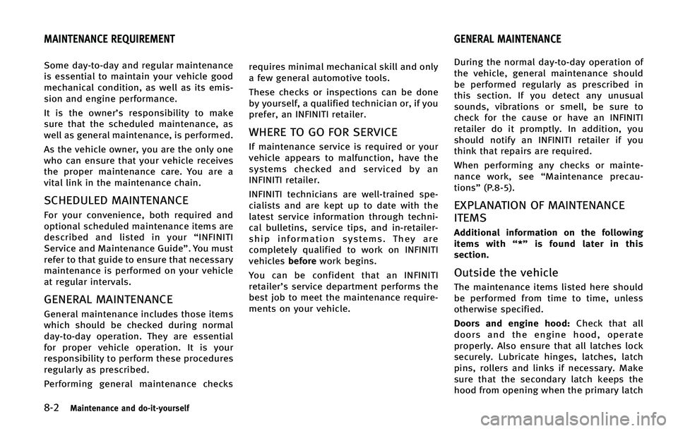 INFINITI QX50 2015  Owners Manual ����.�B�J�O�U�F�O�B�O�D�F �B�O�E �E�P��J�U��Z�P�V�S�T�F�M�G
�4�P�N�F �E�B�Z��U�P��E�B�Z �B�O�E �S�F�H�V�M�B�S �N�B�J�O�U�F�O�B�O�D�F
�J�T �F�T�T�F�O�U�J�B�M �U�P �N�B�J�O�U�B�J�O �Z�P�V�S �W�F�
