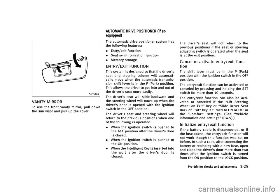 INFINITI QX50 2016  Owners Manual �������
�> �(�G�L�W� ����� �� �� �0�R�G�H�O� �-���� �@
�4�*�$����
�7�"�/�*�5�: �.�*�3�3�0�3GUID-FD6B884E-5A21-4735-8A2D-20B5FF91BB0F�5�P �V�T�F �U�I�F �G�S�P�O�U �W�B�O�J�U�Z