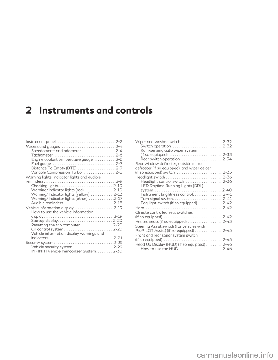INFINITI QX50 2021  Owners Manual 2 Instruments and controls
Instrument panel.................................2-2
Meters and gauges ..............................2-4
Speedometer and odometer ...................2-4
Tachometer .........
