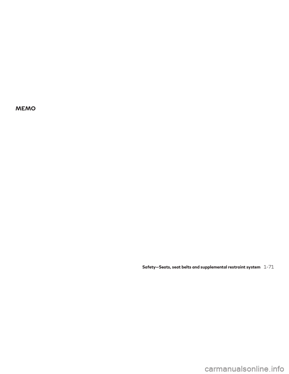 INFINITI QX60 2019 Owners Manual MEMO
Safety—Seats, seat belts and supplemental restraint system1-71 