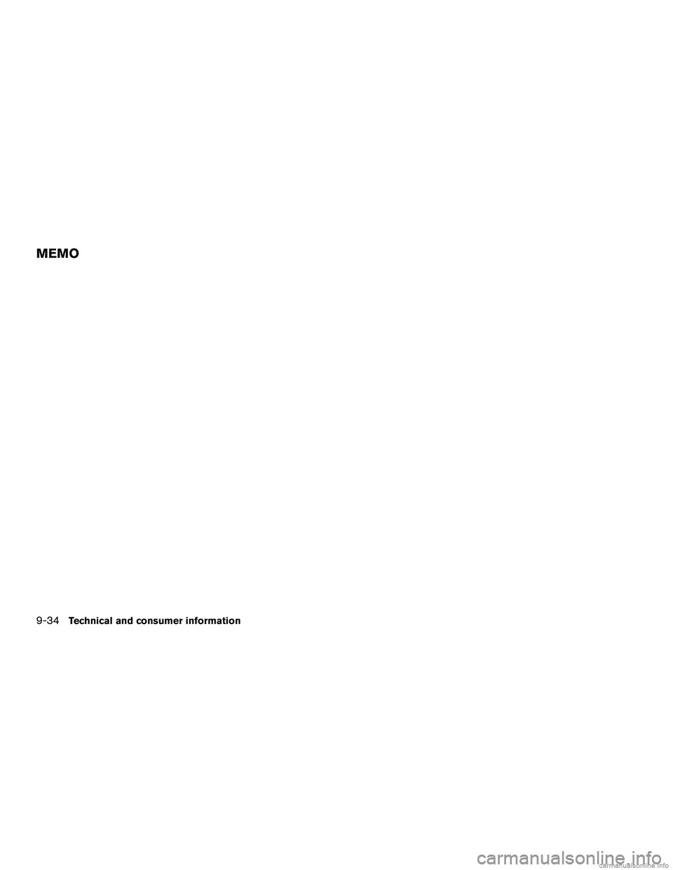 INFINITI QX60 HYBRID 2016 Owners Manual MEMO
9-34Technical and consumer information INFINITI QX60 HYBRID 2016 Owners Manual MEMO
9-34Technical and consumer information