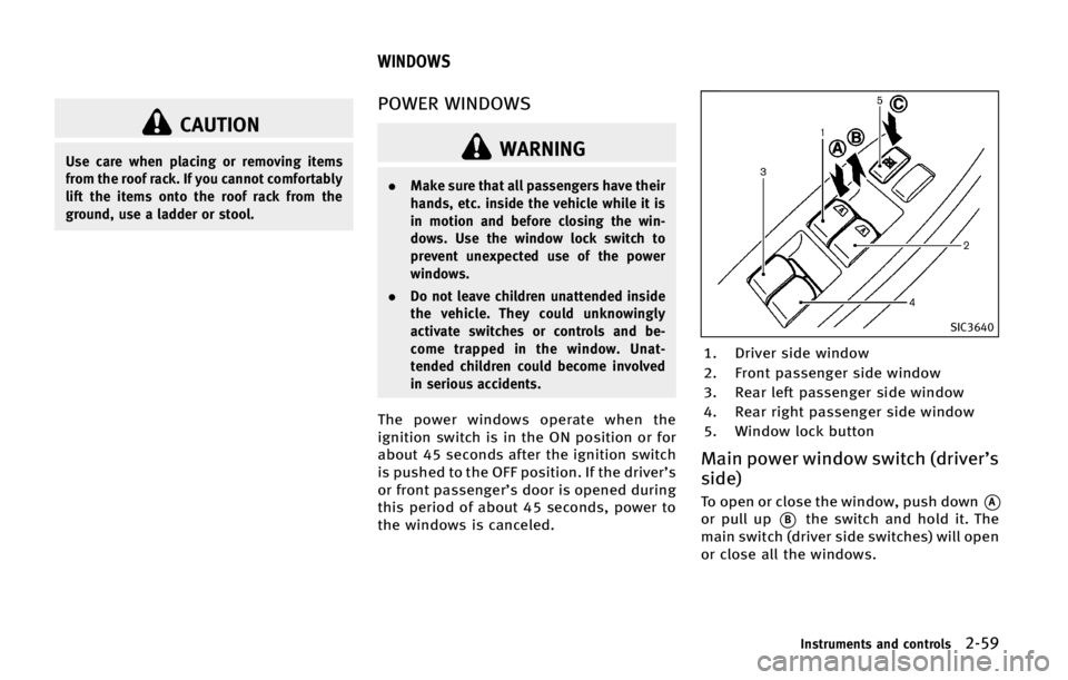 INFINITI QX70 2015  Owners Manual �$�"�6�5�*�0�/
�6�T�F �D�B�S�F �X�I�F�O �Q�M�B�D�J�O�H �P�S �S�F�N�P�W�J�O�H �J�U�F�N�T
�G�S�P�N �U�I�F �S�P�P�G �S�B�D�L� �*�G �Z�P�V �D�B�O�O�P�U �D�P�N�G�P�S�U�B�C�M�Z
�M�J�G�U �U�I�F �J�U�F�N�T �