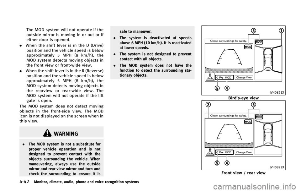 INFINITI QX70 2015  Owners Manual �����.�P�O�J�U�P�S�
 �D�M�J�N�B�U�F�
 �B�V�E�J�P�
 �Q�I�P�O�F �B�O�E �W�P�J�D�F �S�F�D�P�H�O�J�U�J�P�O �T�Z�T�U�F�N�T
�5�I�F �.�0�% �T�Z�T�U�F�N �X�J�M�M �O�P�U �P�Q�F�S�B�U�F �J�G �U�I�F
�P�V�U�T