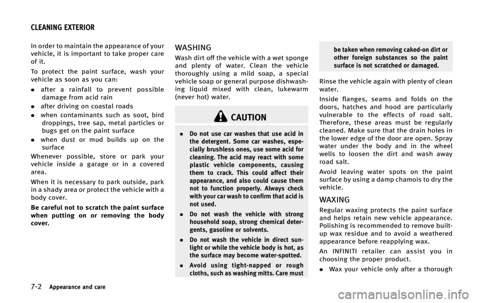 INFINITI QX70 2015  Owners Manual ����"�Q�Q�F�B�S�B�O�D�F �B�O�E �D�B�S�F
�*�O �P�S�E�F�S �U�P �N�B�J�O�U�B�J�O �U�I�F �B�Q�Q�F�B�S�B�O�D�F �P�G �Z�P�V�S
�W�F�I�J�D�M�F�
 �J�U �J�T �J�N�Q�P�S�U�B�O�U �U�P �U�B�L�F �Q�S�P�Q�F�S �D�B