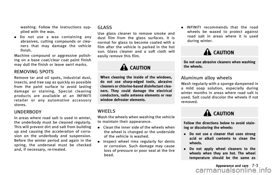 INFINITI QX70 2015  Owners Manual �X�B�T�I�J�O�H� ��P�M�M�P�X �U�I�F �J�O�T�U�S�V�D�U�J�P�O�T �T�V�Q�
�Q�M�J�F�E �X�J�U�I �U�I�F �X�B�Y�
.�%�P �O�P�U �V�T�F �B �X�B�Y �D�P�O�U�B�J�O�J�O�H �B�O�Z
�B�C�S�B�T�J�W�F�T�
 �D�V�U�U�J�O�H