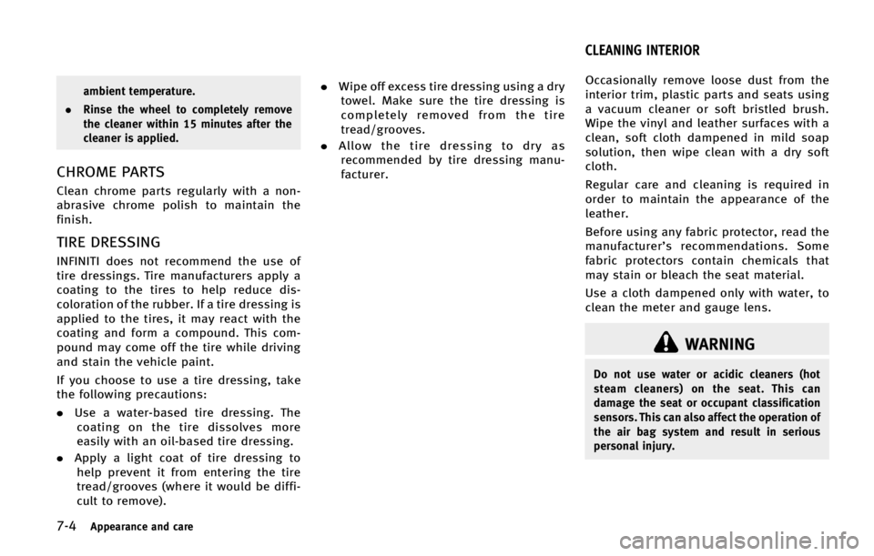 INFINITI QX70 2015  Owners Manual ����"�Q�Q�F�B�S�B�O�D�F �B�O�E �D�B�S�F
�B�N�C�J�F�O�U �U�F�N�Q�F�S�B�U�V�S�F�
.�3�J�O�T�F �U�I�F �X�I�F�F�M �U�P �D�P�N�Q�M�F�U�F�M�Z �S�F�N�P�W�F
�U�I�F �D�M�F�B�O�F�S �X�J�U�I�J�O �� �N�J�O�V