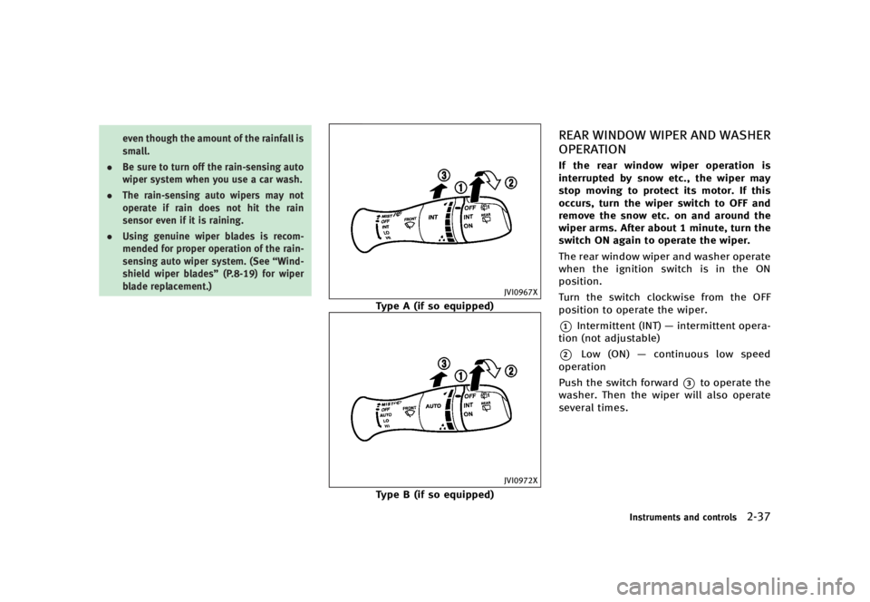 INFINITI QX70 2016  Owners Manual �������
�> �(�G�L�W� ����� �� �� �0�R�G�H�O� �6���� �@
�F�W�F�O �U�I�P�V�H�I �U�I�F �B�N�P�V�O�U �P�G �U�I�F �S�B�J�O�G�B�M�M �J�T
�T�N�B�M�M�
. �#�F �T�V�S�F �U�P �U�V�S�O �P�G