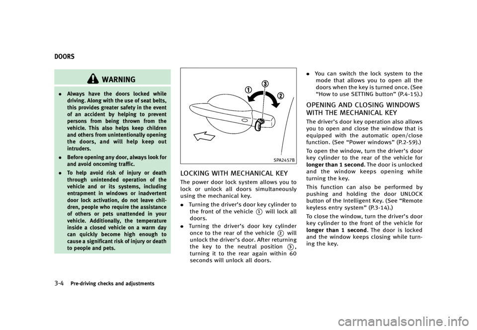 INFINITI QX70 2016  Owners Manual �������
�> �(�G�L�W� ����� �� �� �0�R�G�H�O� �6���� �@
����1�S�F��E�S�J�W�J�O�H �D�I�F�D�L�T �B�O�E �B�E�K�V�T�U�N�F�O�U�T
GUID-42F0E4A6-FA32-4223-BC12-35C12246924D
�8�"�3�/�