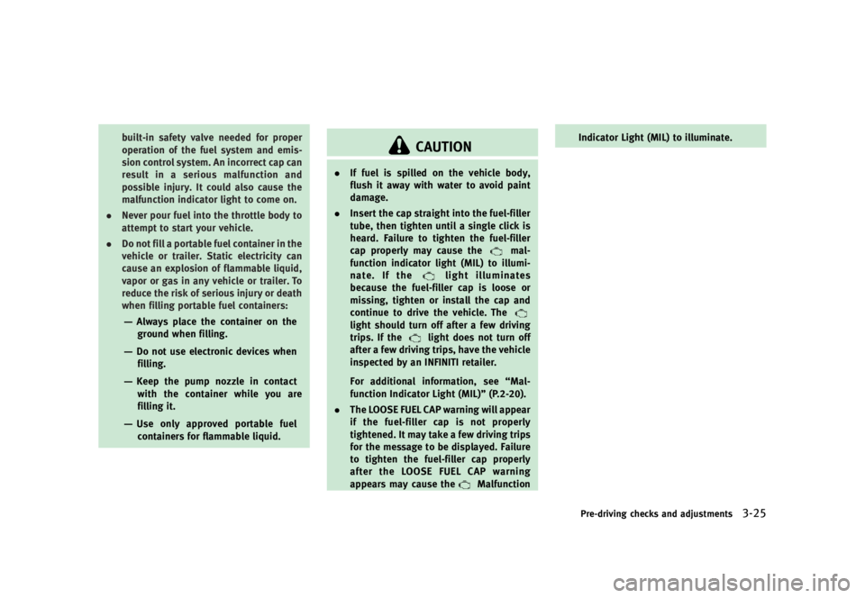 INFINITI QX70 2016  Owners Manual �������
�> �(�G�L�W� ����� �� �� �0�R�G�H�O� �6���� �@
�C�V�J�M�U��J�O �T�B�G�F�U�Z �W�B�M�W�F �O�F�F�E�F�E �G�P�S �Q�S�P�Q�F�S
�P�Q�F�S�B�U�J�P�O �P�G �U�I�F �G�V�F�M �T�Z�T�U�