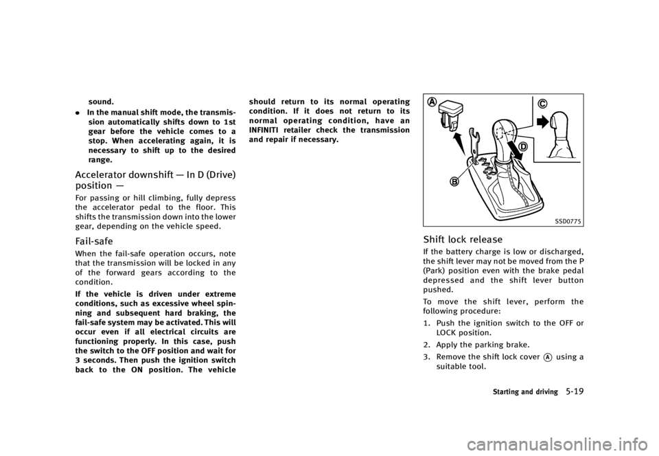 INFINITI QX70 2016  Owners Manual �������
�> �(�G�L�W� ����� �� �� �0�R�G�H�O� �6���� �@
�T�P�V�O�E�
. �*�O �U�I�F �N�B�O�V�B�M �T�I�J�G�U �N�P�E�F�
 �U�I�F �U�S�B�O�T�N�J�T�
�T�J�P�O �B�V�U�P�N�B�U�J�D�B�M�M�Z