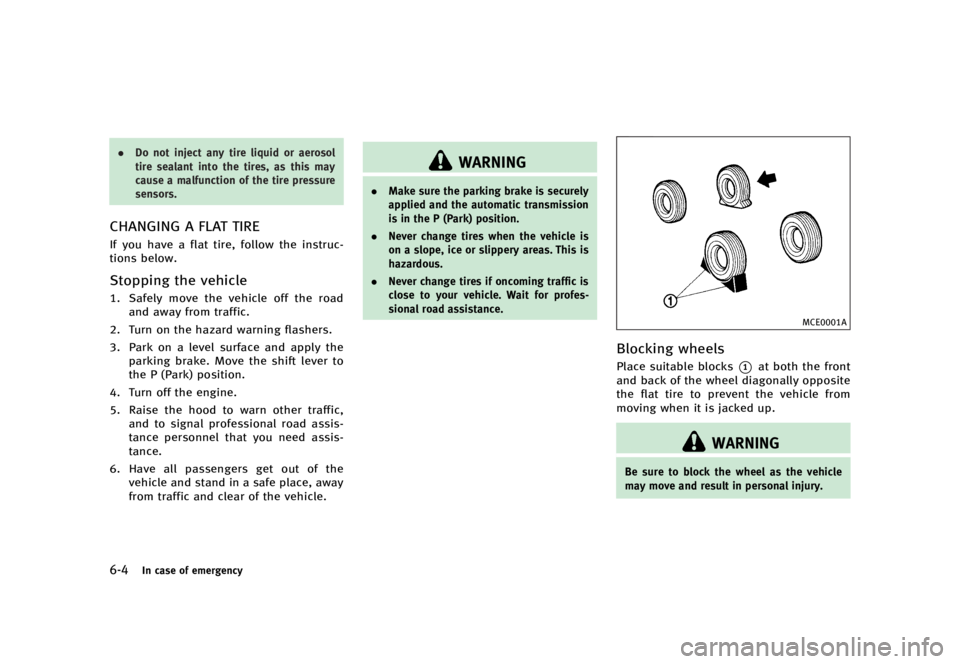 INFINITI QX70 2016  Owners Manual �������
�> �(�G�L�W� ����� �� �� �0�R�G�H�O� �6���� �@
����*�O �D�B�T�F �P�G �F�N�F�S�H�F�O�D�Z
.�%�P �O�P�U �J�O�K�F�D�U �B�O�Z �U�J�S�F �M�J�R�V�J�E �P�S �B�F�S�P�T�P�M
�U�J