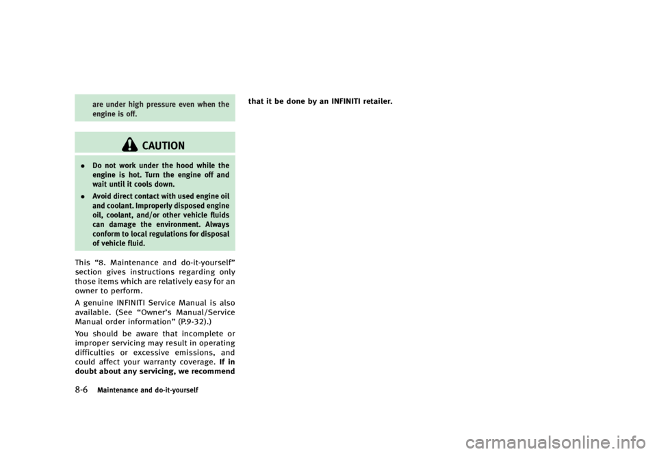 INFINITI QX70 2016  Owners Manual �������
�> �(�G�L�W� ����� �� �� �0�R�G�H�O� �6���� �@
����.�B�J�O�U�F�O�B�O�D�F �B�O�E �E�P��J�U��Z�P�V�S�T�F�M�G
�B�S�F �V�O�E�F�S �I�J�H�I �Q�S�F�T�T�V�S�F �F�W�F�O �X�I�