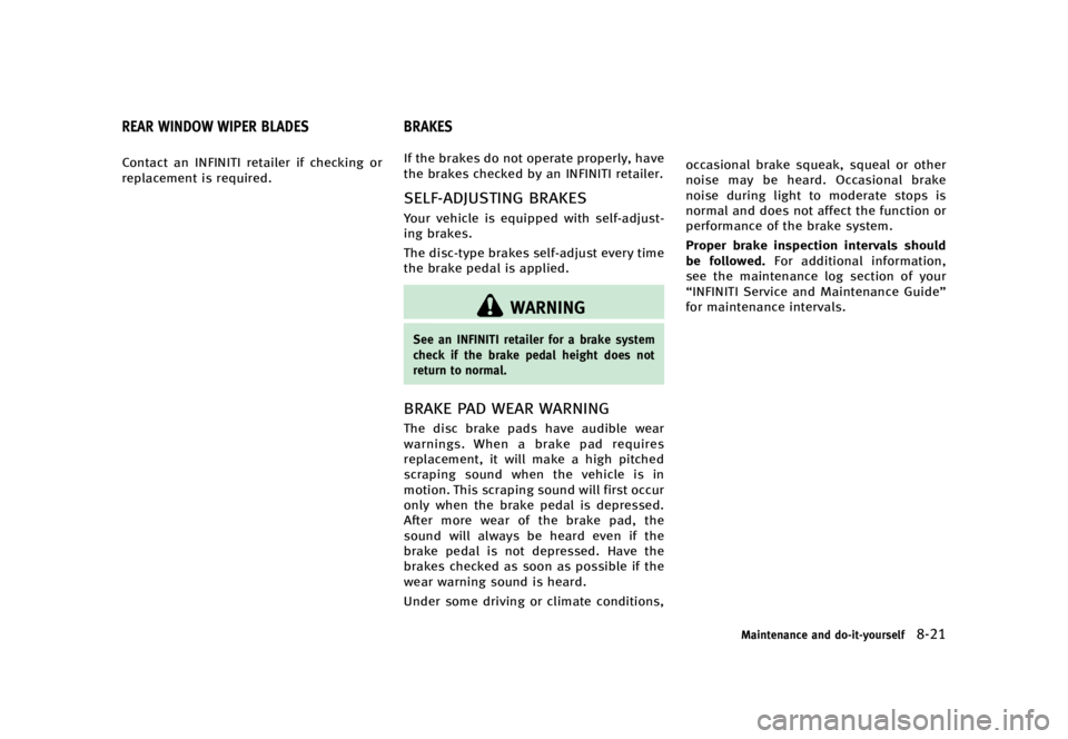INFINITI QX70 2016  Owners Manual �������
�> �(�G�L�W� ����� �� �� �0�R�G�H�O� �6���� �@
GUID-0113D1DF-9C7F-426E-BFC2-6791CF890827�$�P�O�U�B�D�U �B�O �*�/��*�/�*�5�* �S�F�U�B�J�M�F�S �J�G �D�I�F�D�L�J�O�H �P�S
�