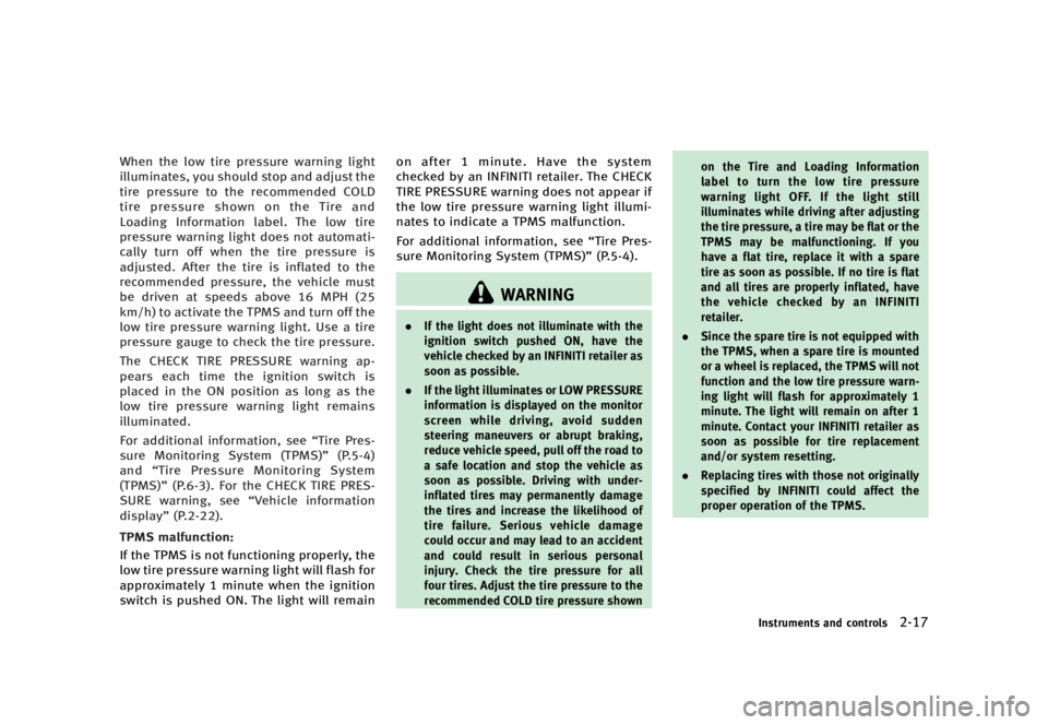 INFINITI QX70 2016 Owners Manual ������
�> �(�G�L�W� ����� �� �� �0�R�G�H�O� �6���� �@
�8�I�F�O �U�I�F �M�P�X �U�J�S�F �Q�S�F�T�T�V�S�F �X�B�S�O�J�O�H �M�J�H�I�U
�J�M�M�V�N�J�O�B�U�F�T�
 �Z�P�V �T�I�P�V�M�E �T�U�