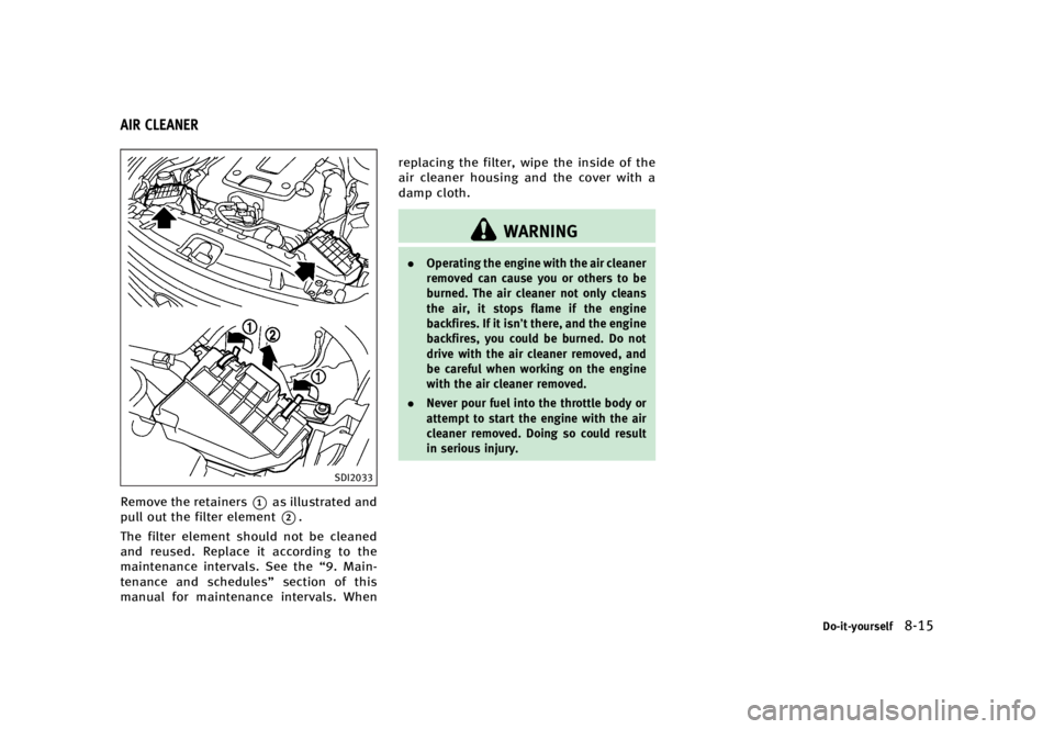 INFINITI QX70 2017  Owners Manual �������
�> �(�G�L�W� ����� �� �� �0�R�G�H�O� �����0�< �,�1�)�,�1�,�7�, �4�;����6��� �2�0���(���6���8� �@
GUID-1D2058ED-A85C-4A74-99D6-E47E69B6E892
�4�%�*����
�3�