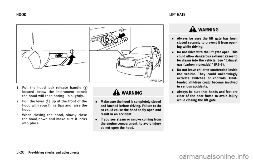INFINITI QX80 2015  Owners Manual �����1�S�F��E�S�J�W�J�O�H �D�I�F�D�L�T �B�O�E �B�E�K�V�T�U�N�F�O�U�T
�+�7�1�����9
�� �1�V�M�M �U�I�F �I�P�P�E �M�P�D�L �S�F�M�F�B�T�F �I�B�O�E�M�F*�
�M�P�D�B�U�F�E �C�F�M�P�X �U�I�F �J�O�T