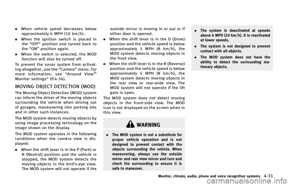 INFINITI QX80 2015  Owners Manual .�8�I�F�O �W�F�I�J�D�M�F �T�Q�F�F�E �E�F�D�S�F�B�T�F�T �C�F�M�P�X
�B�Q�Q�S�P�Y�J�N�B�U�F�M�Z � �.�1�) �	�� �L�N��I�
�
. �8�I�F�O �U�I�F �J�H�O�J�U�J�P�O �T�X�J�U�D�I �J�T �Q�M�B�D�F�E �J�O
�U�I�F
