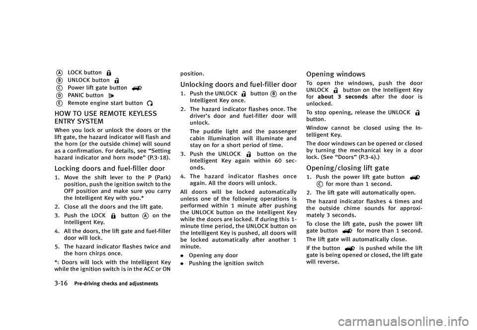 INFINITI QX80 2016  Owners Manual �������
�> �(�G�L�W� ����� �� � �0�R�G�H�O� �=���� �@
�����1�S�F��E�S�J�W�J�O�H �D�I�F�D�L�T �B�O�E �B�E�K�V�T�U�N�F�O�U�T
*�"�-�0�$�, �C�V�U�U�P�O
*�#�6�/�-�0�$�, �C�V�U�U�P