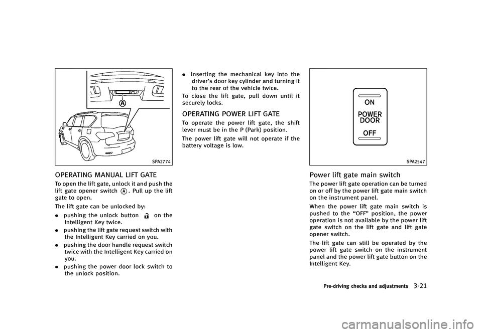 INFINITI QX80 2016  Owners Manual �������
�> �(�G�L�W� ����� �� � �0�R�G�H�O� �=���� �@
�4�1�"����
�0�1�&�3�"�5�*�/�( �.�"�/�6�"�- �-�*��5 �(�"�5�&GUID-F725347C-A822-4C7E-BCDF-26766E70FEFC�5�P �P�Q�F�O �U�I�F