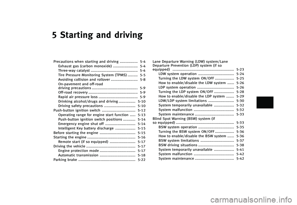 INFINITI QX80 2016  Owners Manual �������
�> �(�G�L�W� ����� �� � �0�R�G�H�O� �=���� �@
� �4�U�B�S�U�J�O�H �B�O�E �E�S�J�W�J�O�H
�1�S�F�D�B�V�U�J�P�O�T �X�I�F�O �T�U�B�S�U�J�O�H �B�O�E �E�S�J�W�J�O�H���
���