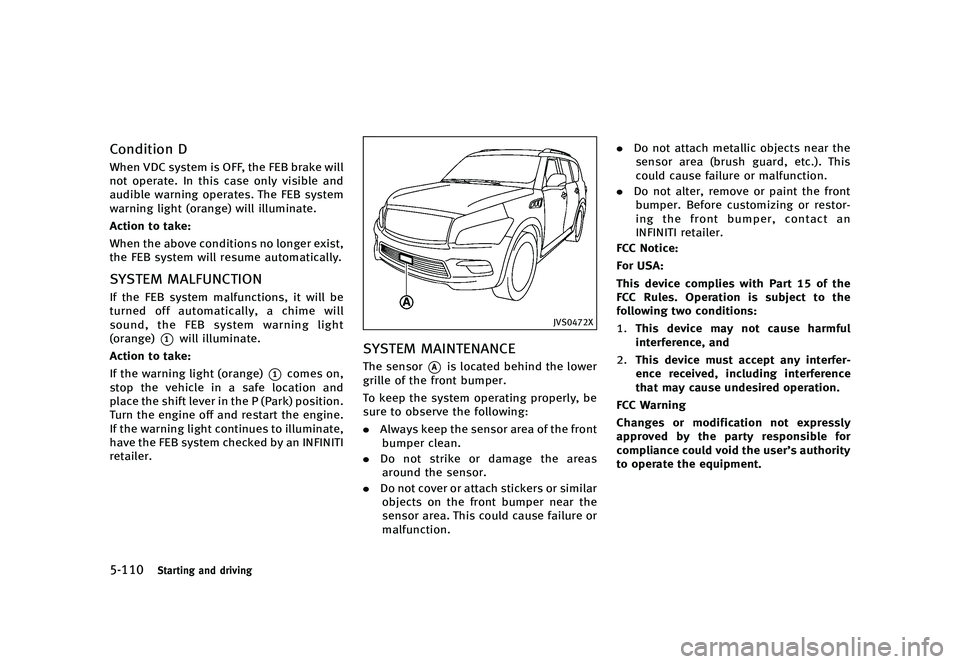 INFINITI QX80 2016  Owners Manual �������
�> �(�G�L�W� ����� �� � �0�R�G�H�O� �=���� �@
������4�U�B�S�U�J�O�H �B�O�E �E�S�J�W�J�O�H
�$�P�O�E�J�U�J�P�O �%GUID-1E3D6E67-721A-4D27-AE66-34B516B8536D�8�I�F�O �7�%�