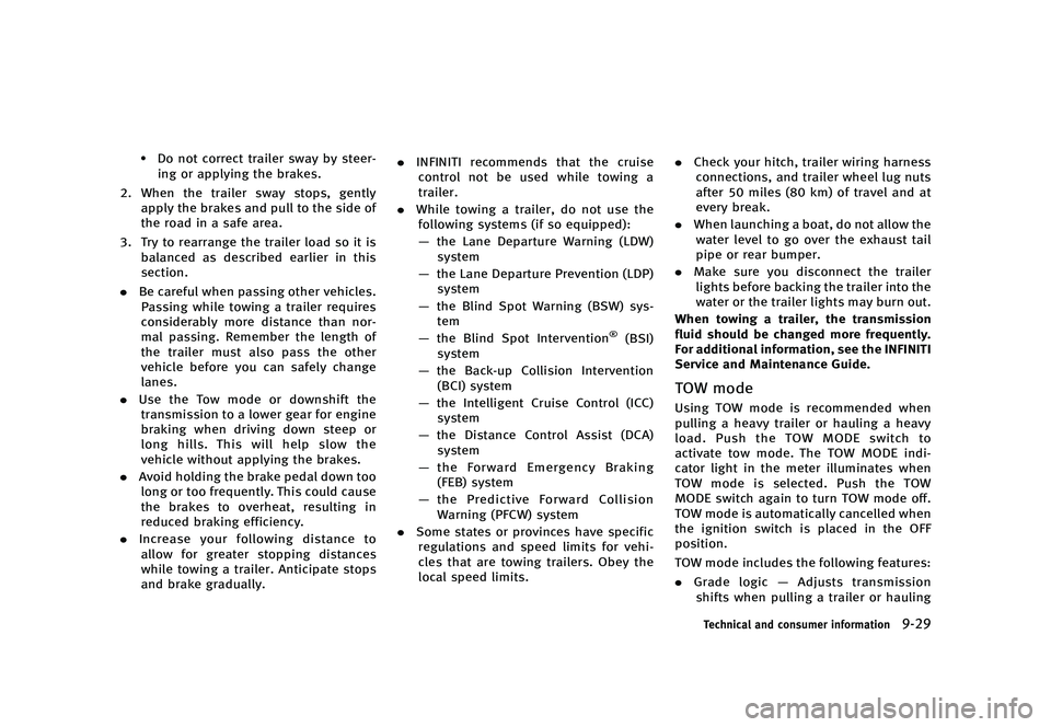 INFINITI QX80 2016  Owners Manual �������
�> �(�G�L�W� ����� �� � �0�R�G�H�O� �=���� �@
.�%�P �O�P�U �D�P�S�S�F�D�U �U�S�B�J�M�F�S �T�X�B�Z �C�Z �T�U�F�F�S��J�O�H �P�S �B�Q�Q�M�Z�J�O�H �U�I�F �C�S�B�L�F�T�
�� 