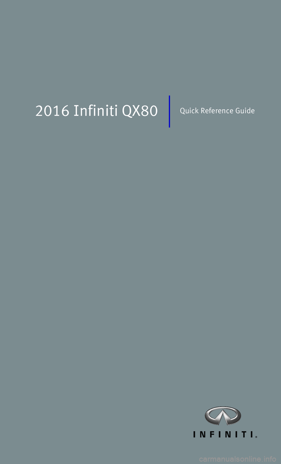INFINITI QX80 2016  Quick Reference Guide 2016 Infiniti QX80Quick Reference Guide 