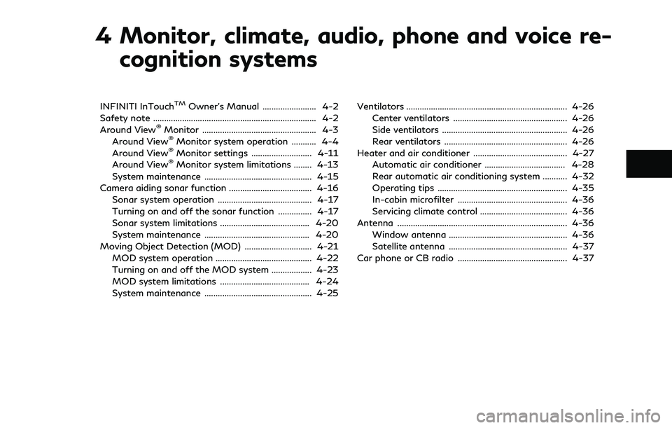 INFINITI QX80 2020 Owners Guide 4 Monitor, climate, audio, phone and voice re-cognition systems
INFINITI InTouchTMOwner’s Manual ........................ 4-2
Safety note ............................................................ INFINITI QX80 2020 Owners Guide 4 Monitor, climate, audio, phone and voice re-cognition systems
INFINITI InTouchTMOwner’s Manual ........................ 4-2
Safety note ............................................................