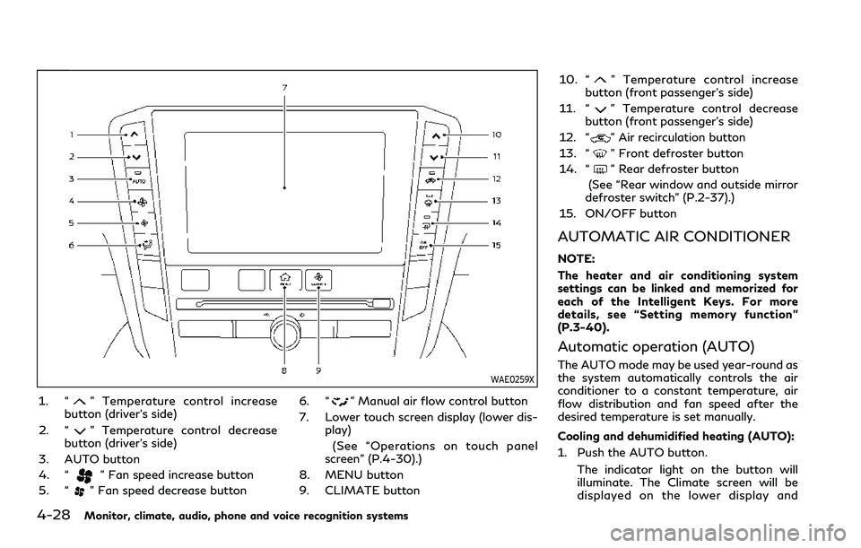 INFINITI QX80 2020 Repair Manual 4-28Monitor, climate, audio, phone and voice recognition systems
WAE0259X
1. “” Temperature control increase
button (driver’s side)
2. “
” Temperature control decrease
button (driver’s sid INFINITI QX80 2020 Repair Manual 4-28Monitor, climate, audio, phone and voice recognition systems
WAE0259X
1. “” Temperature control increase
button (driver’s side)
2. “
” Temperature control decrease
button (driver’s sid